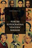 Portre Fotoğrafına Yeniden Bakmak
