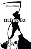 Ölümsüz / Mehtap Akkum