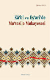 Ka'bî ve Eş'arî'de Mu'tezile Mukayesesi / Metin Avcı