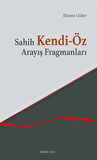 Sahih Kendi-Öz Arayış Fragmanları / İlhami Güler