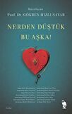 Nerden Düştük Bu Aşka!