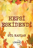 Hepsi Eskidendi