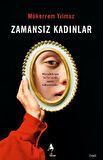 Zamansız Kadınlar / Mükerrem Yılmaz