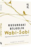 Wabi-Sabi - Kusurdaki Bilgelik
