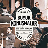 Dakikalar İçinde Büyük Konuşmalar / 200 Tarihî Konuşma / Jacob F. Field