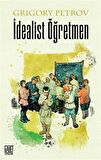 İdealist Öğretmen / Grigory Petrov