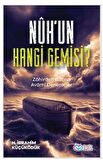 Nuh’un Hangi Gemisi?