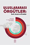 Uluslararası Örgütler: Tarih, Kuram ve Örnekler