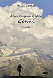 Alıp Başını Giden Gönül