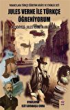 Jules Verne ile Türkçe Öğreniyorum A2 Seviyesi: Jules Verne'in Hikâyeleri