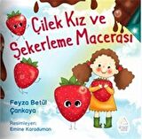 Çilek Kız ve Şekerleme / Feyza Betül Çankaya