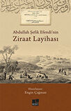 Abdullah Şefik Efendi'nin Ziraat Layihası / Engin Çağman