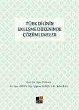 Türk Dilinin Ekleşme Düzeninde Çözümlemeler / Doç.Dr. Zikri Turan