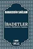 İbadetler Manaları, Hakikatleri, Faydaları