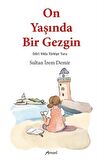 On Yaşında Bir Gezgin