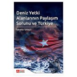 Deniz Yetki Alanlarının Paylaşım Sorunu ve Türkiye