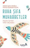 Ruha Şifa Muhabbetler & Hayatın İçinden Tefsir Okumaları / Hatice Özdemir Tülün