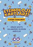 Etimoloji Kartları & Günlük Hayatta Kullandığımız Kelimelerin Hikayeleri / Tuğba Coşkuner