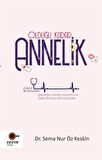 Olduğu Kadar Annelik / Dr. Sema Nur Öz Keskin