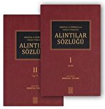 Arapça ve Farsça’dan Osmanlı Türkçesi’ne Alıntılar Sözlüğü (2 Cilt)