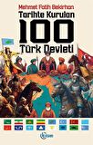 Tarihte Kurulan 100 Türk Devleti