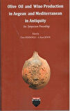 Olive Oil and Wine Production in Aegean and Mediterranean in Antiquity / Ümit Aydınoğlu