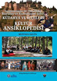 Kütahya ve İlçeleri Kültür Ansiklopedisi / Mustafa Salün