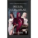 Hepimiz Gökyüzü Olmak İstedik 3 - Deliler ve Cellatlar