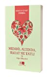 Mendil Altında, Hayat Ne Tatlı ve Diğer Hikayeler