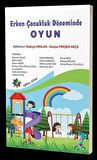 Erken Çocukluk Döneminde Oyun