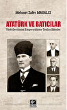 Atatürk ve Batıcılar