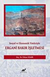 Sosyal ve Ekonomik Yönleriyle Ergani Bakır İşletmesi