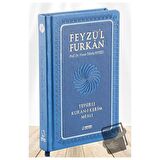 Feyzü'l Furkan Tefsirli Kur'an-ı Kerim Meali (Büyük Boy - Tefsirli Meal - Ciltli) LACİVERT