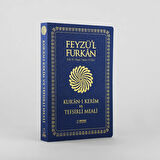 Feyzü'l Furkan Kur'ân-ı Kerîm ve Tefsirli Meali (Büyük Boy - Mushaf ve Meal - İNCE CİLT) LACİVERT