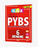 KOZ 7. Sınıf PYBS 6 Deneme