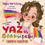 Yaz Ve Gökkuşağı Tanışma Macerası