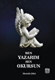 Ben Yazarım Sen Okursun - Mustafa Çiftci