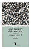 Şeyh-i Ekber’i Niçin Severim?