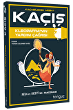 Kaçış - Kleopatra'nın Yardım Çağrısı