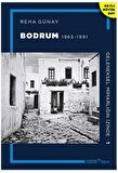 Geleneksel Mimarlığın İzinde 1: Bodrum 1965-1991