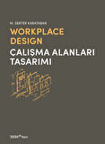 Workplace Design / Çalışma Alanları Tasarımı