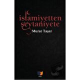 İslamiyetten Şeytaniyete