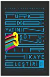 Türk Edebiyatının 3 Sütunu: Şiir Hikaye Eleştiri