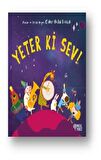 Yeter Ki Sev!