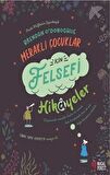 Meraklı Çocuklar İçin Felsefi Hikayeler