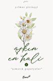 Aşkın En Hali - Şımarık Papatyalar