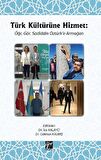 Türk Kültürüne Hizmet Öğr. Gör. Sadiddin Öztürk’e Armağan