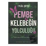 Pembe Kelebeğin Yolculuğu
