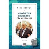 Muaviye’den Erdoğan’a Din Ve Siyaset