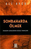 Sonbaharda Ölmek & Pandemi Günlerinin Sessiz Tanıkları / Ali Avcu